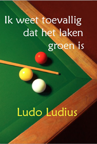 Biljartboeken - ik weet toevallig dat het laken groen is - ludo ludius